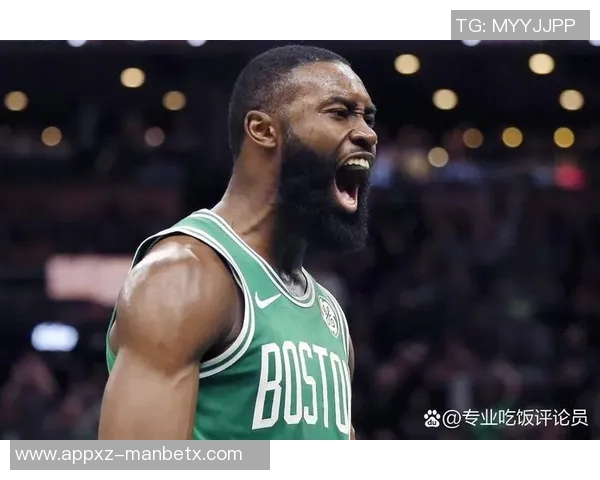 杰伦布朗强调绿军篮球精神：各司其职与热情求胜欲的完美结合